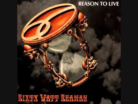 Sixty Watt Shaman - When I'm Alone