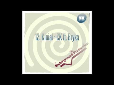 Kinial - CK ft. Bryka