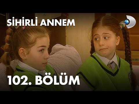 Sihirli Annem 102. Bölüm - Full Bölüm