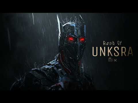 Best Of Unksra Mix 2022