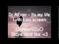 Dr Alban - Its my life Lyrics on screen 