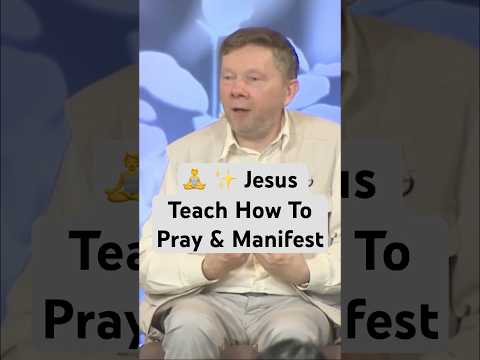 🧘 ✨ Jesus Teach How To Pray & Manifest | 333 | Eckhart Tolle #manifestation #prayer #eckharttolle