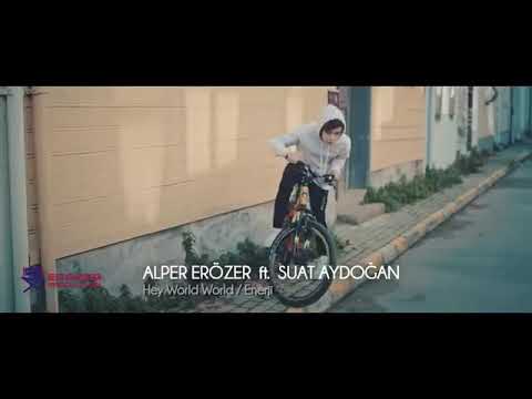 Enerji   ALPER ERÖZER FEAT SUAT AYDOĞAN