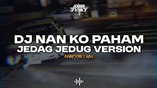 Download lagu DJ NAN KO PAHAM - JEDAG JEDUG ENAKEUN 2025!!!🎧 mp3 Download lagu DJ NAN KO PAHAM - JEDAG JEDUG ENAKEUN 2025!!!🎧 mp3