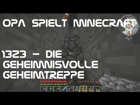Opa spielt Minecraft 1323 - Die geheimnisvolle Geheimtreppe