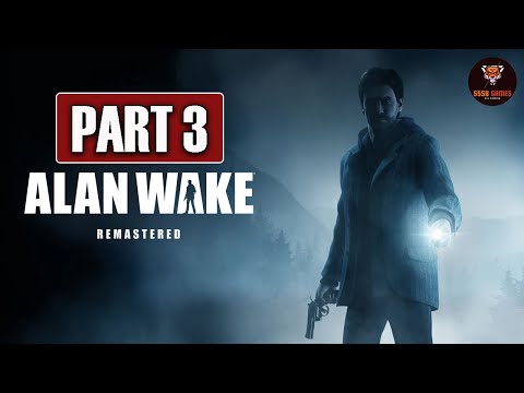 (PC) Alan Wake Remaster: GamePlay Walkthrough Episode 3 [50fps HD]