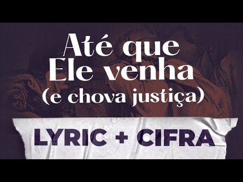 Até Que Ele Venha (e Chova Justiça) - Thamires…