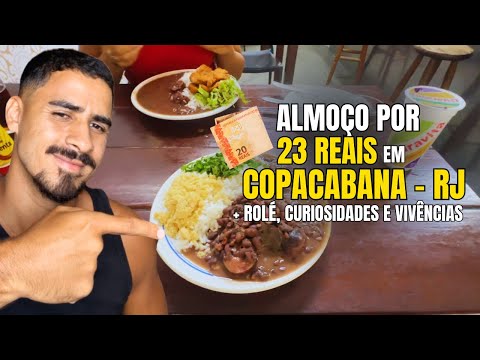 Lunch for 23 reais in Copacabana, Rio de Janeiro + Rio de Janeiro with rain, experiences and curi...
