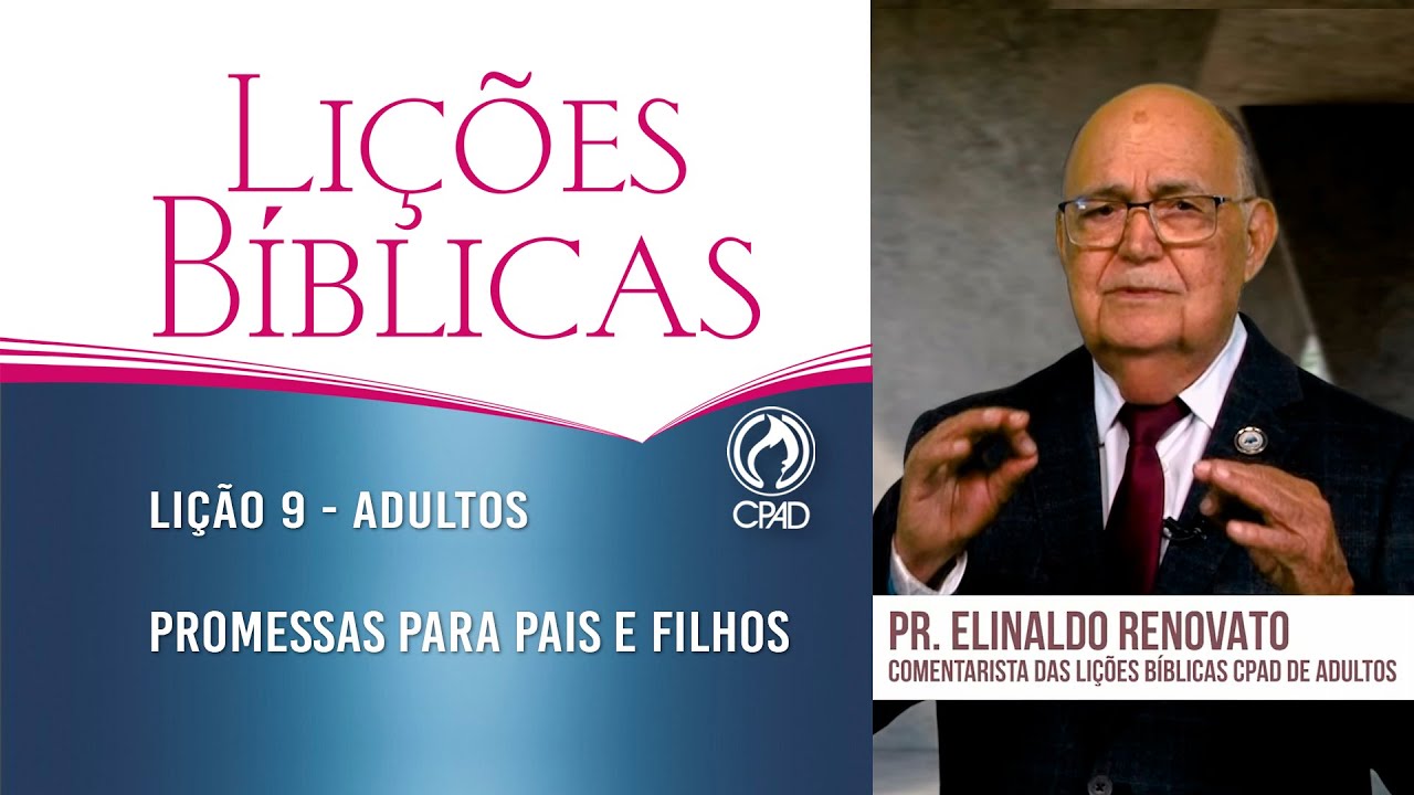 Lição 9 - Lições Bíblicas Adultos - 4º Trim./2024 - CPAD
