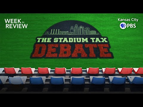 The Stadium Tax Debate | Kansas City Royals and Chiefs