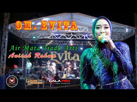 AIR MATA TIADA ARTI / ANISA RAHMA /OM EVITA /MANDALA AUDIO