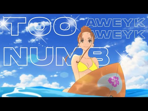 AWEYK ft.. ever - Too Numb (prod. rhodes)