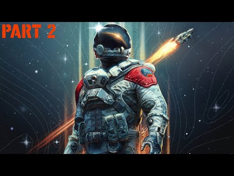 STARFIELD Walkthrough Gameplay Part 2 - (FULL GAME)
