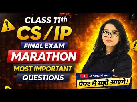 🚨Class 11 CS/IP Final Exam LIVE Marathon | Most Important Questions | Barkha Mam