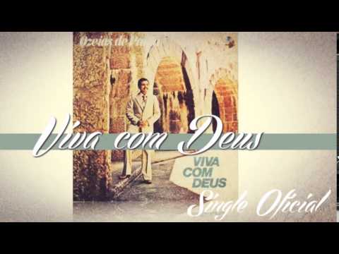 Ozéias de Paula - Viva com Deus (Single Oficial) Cd Viva com Deus 1982