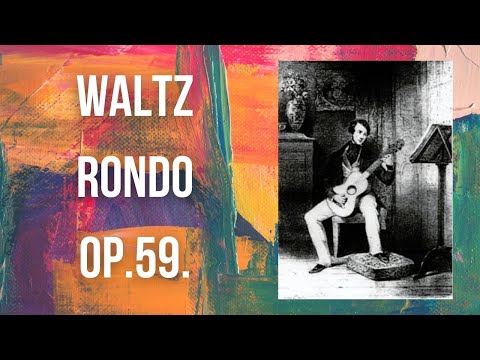 Carcassi op.59 | Waltz & Rondo