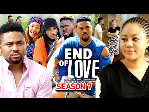 END OF LOVE SEASON 7 - (NEW TRENDING MOVIE) Chineye Uba & Mike Godson 2023 Latest Nigerian Movie