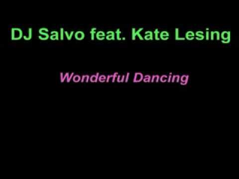Dj Salvo feat Kate Lesing Wonderful Dancing