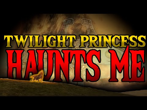 Why Twilight Princess Haunts Me (In a Good Way) - The COMPLETE Retrospective