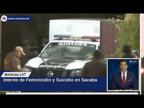 Intento de Feminicidio y Suicidio en Sacaba