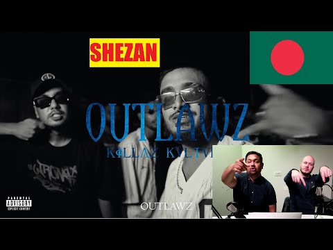 ENGLISH REACTION TO BANGLA RAP - OUTLAWZ - SHEZAN (Official Audio) | Killaz Kulture