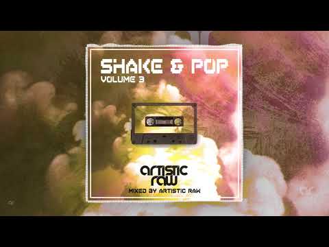 Artistic Raw - Shake & Pop Mixtape Volume 3