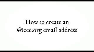 How to create an @ieee org email address