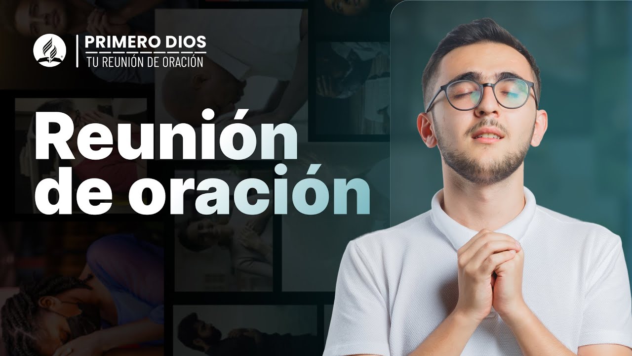 Reunión de oración 🙌 ● Iglesia Adventista del Séptimo Día | 06 de mayo