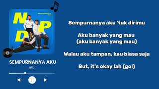 Download lagu NPD - Sempurnanya Aku (lyrics) terbaru 2026 mp3