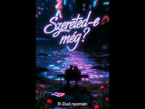 Szereted-e még?  (Rock ballad Cover)