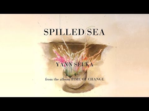Yann Selka - Spilled Sea [Audio]