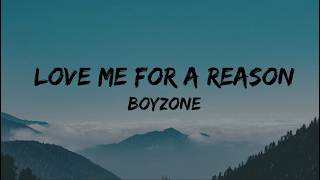 Love Me For A Reason - Boyzone (Video Lyrics)
