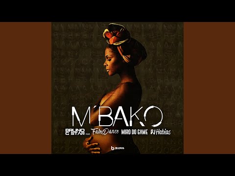 M'bako (feat. Fabio Dance, Miro Do Game & Dj Habias)