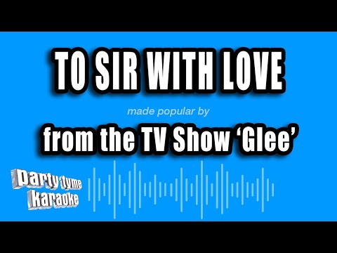 'Glee' - To Sir With Love (Karaoke Version)