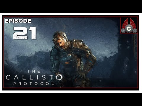 CohhCarnage Plays The Callisto Protocol - Episode 21