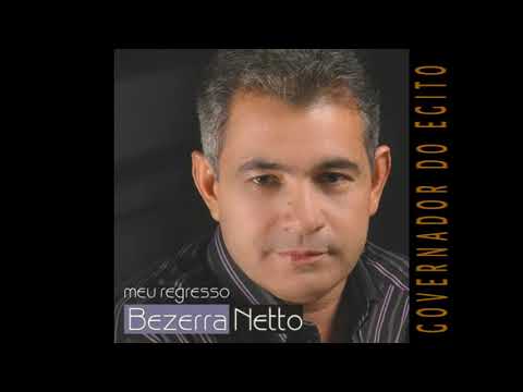 BEZERRA NETTO - Louvores ''RAÍZ'' pra você que é CRISTÃO!