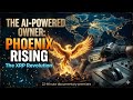 Universal1: ​"The AI-Powered Owner: Phoenix Rising – The XRP Revolution"