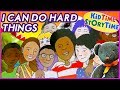 I Can Do Hard Things ~ Kids Book about Resilience Read Aloud