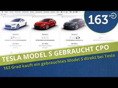 TEIL 1: TESLA MODEL S GEBRAUCHT KAUFEN DIREKT BEI TESLA - 163 Grad kauft gebrauchtes Tesla Model S
