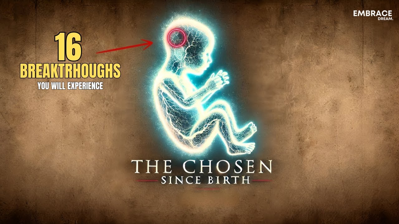 Chosen Ones ✨ 16 Breakthroughs You Will Experience in Your Life Time