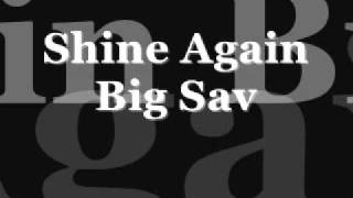 Shine Again - Big Sav
