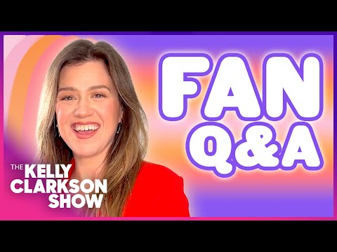 2026 Fan Q&A With Kelly Clarkson!