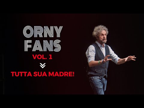 Orny Fans Vol.1 - Tutta Sua Madre!