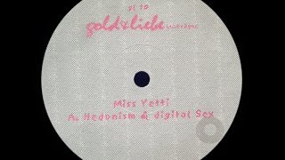 Miss Yetti - Hedonism & Digital Sex