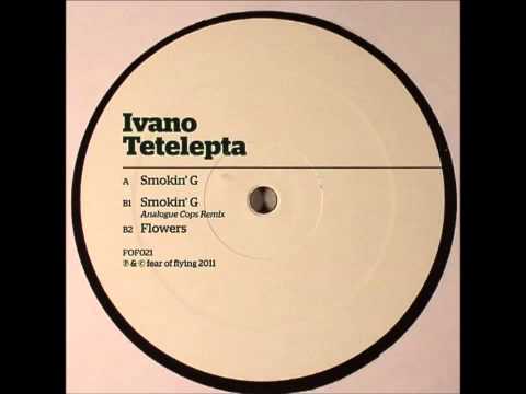 Ivano Tetelepta - Smokin' G (The Analogue Cops Remix)