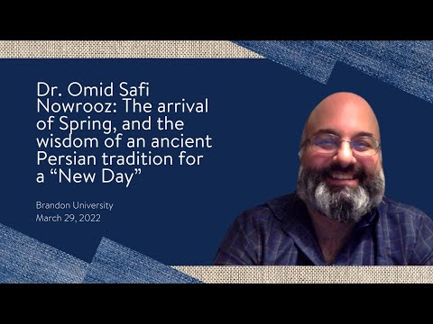 Dr. Omid Safi - Nowrooz: The arrival of Spring & the wisdom of an ancient Persian tradition