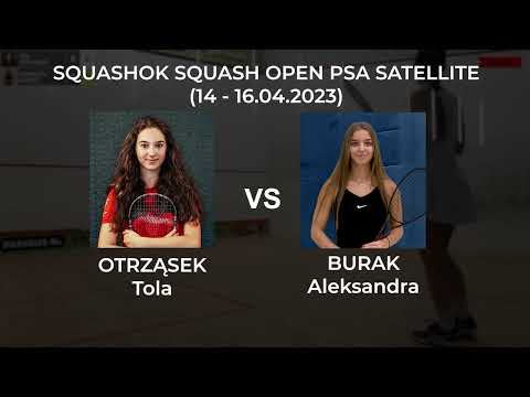 Tola Otrząsek vs Aleksandra Burak (quarterfinal) - SQUASHOK SQUASH OPEN PSA SATELLITE
