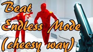 SuperHot How to survive Endless mode Cheesy methode