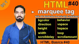 HTML marquee Tag | HTML marquee tag with All Attributes Explained | #html | #basichtml40