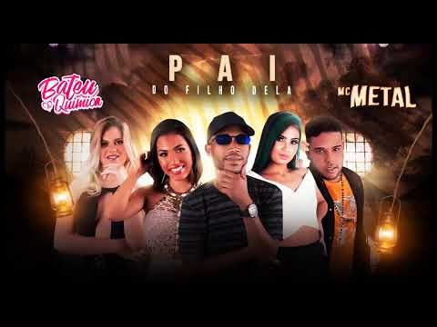 ❤️ MC METAL Feat BATEU a QUÍMICA PAI DO FILHO DELA